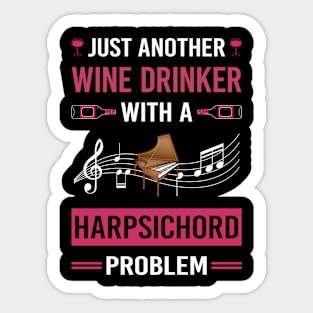 Wine Drinker Harpsichord Harpsichordist Sticker